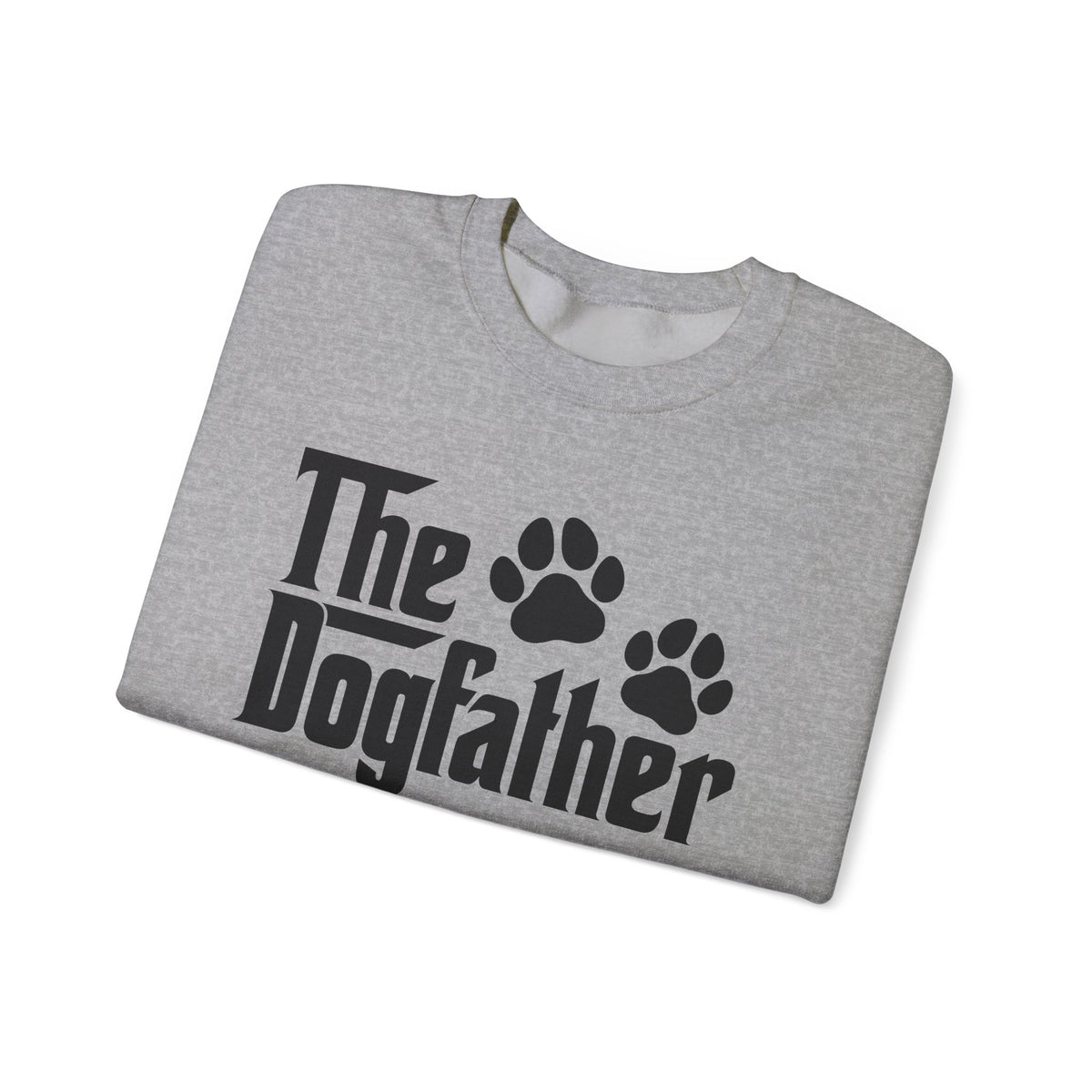 The DogFather – Gildan Heavy Blend | Trendy Men's Soft Sweatshirt. Direct to Garment. Printed & Shipped in the USA. Unisex Sizes.