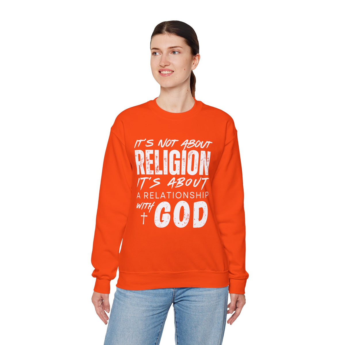 It's Not About Religion, It's About a Relationship with God – Gildan Heavy Blend | Trendy Men's and Women’s Soft Sweatshirt. Direct to Garment. Printed & Shipped in the USA. Unisex Sizes.
