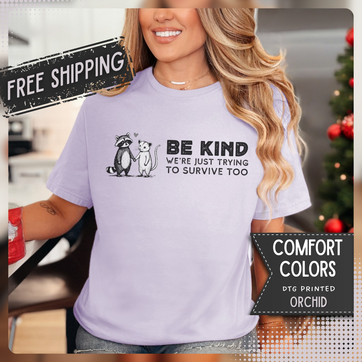 Be Kind We're Just Trying To Survive Too - Possum Raccoon *This Shirt Saves Lives* - Comfort Colors | Trendy Unisex T-Shirt. Direct to Garment. Printed & Shipped in the USA. Unisex Sizes.