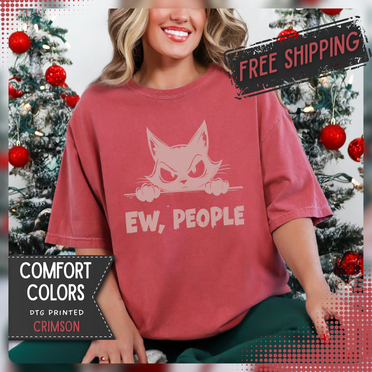 Ew People, Grumpy Cat - Comfort Colors | Funny Unisex T-Shirt. Direct to Garment. Printed & Shipped in the USA. Unisex Sizes.