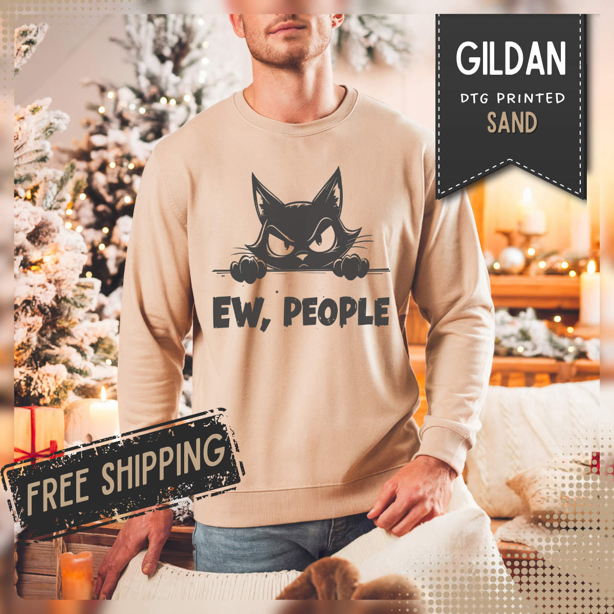 Ew, People Grumpy Cat – Gildan Heavy Blend | Trendy Men's and Women’s Soft Sweatshirt. Direct to Garment. Printed & Shipped in the USA. Unisex Sizes.