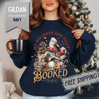 My Holidays are Fully Booked – Gildan Heavy Blend | Trendy Women’s Soft Sweatshirt. Direct to Garment. Printed & Shipped in the USA. Unisex Sizes.