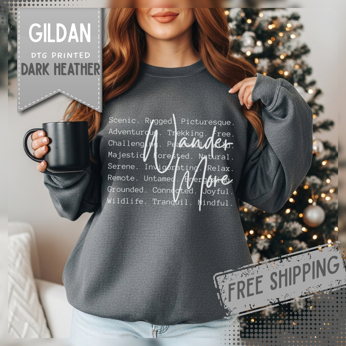 Wander More, Scenic Adventure Typography – Gildan Heavy Blend | Trendy Men's and Women’s Soft Sweatshirt. Direct to Garment. Printed & Shipped in the USA. Unisex Sizes.