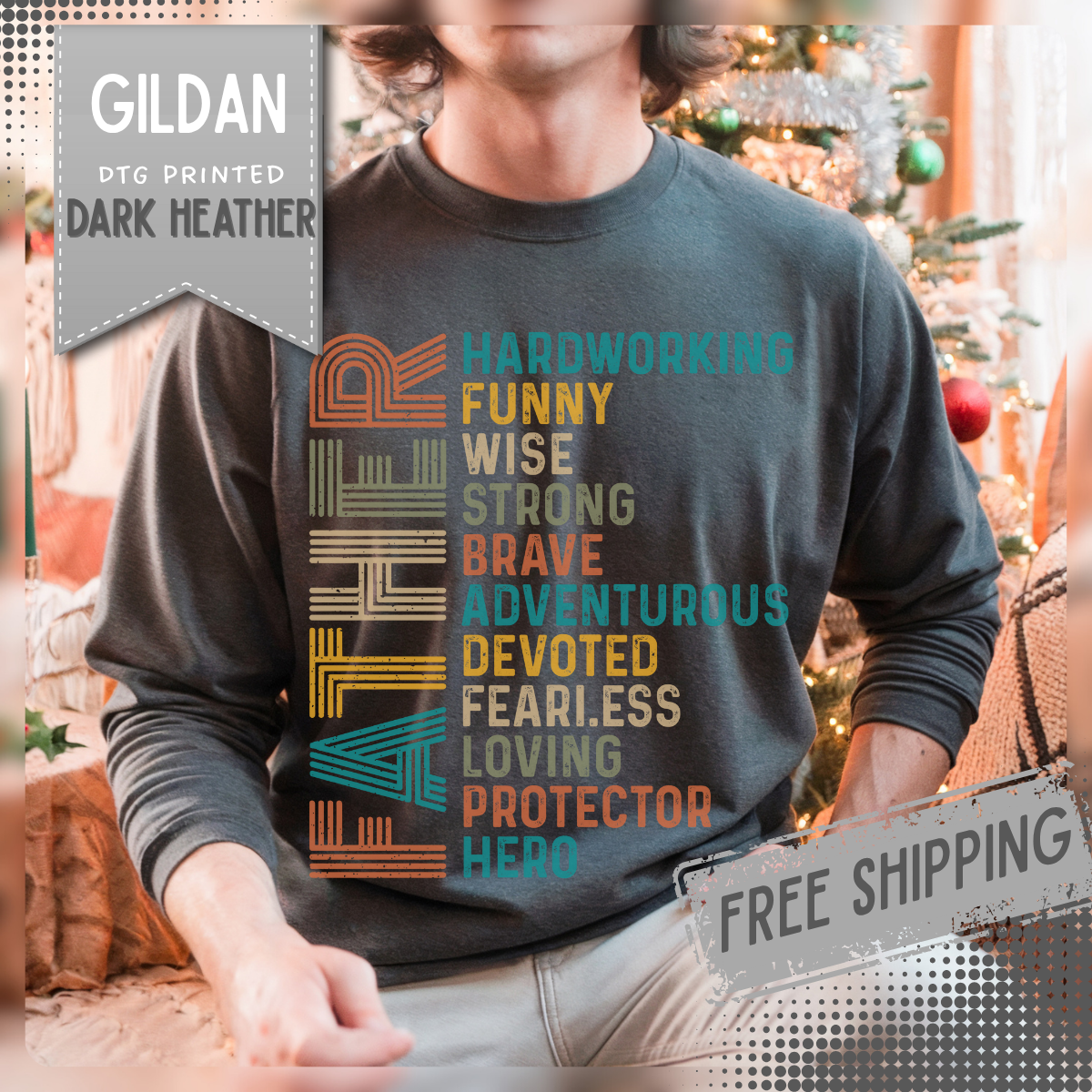 Father: Hardworking, Funny, Wise – Gildan Heavy Blend | Trendy Men's Soft Sweatshirt. Direct to Garment. Printed & Shipped in the USA. Unisex Sizes.