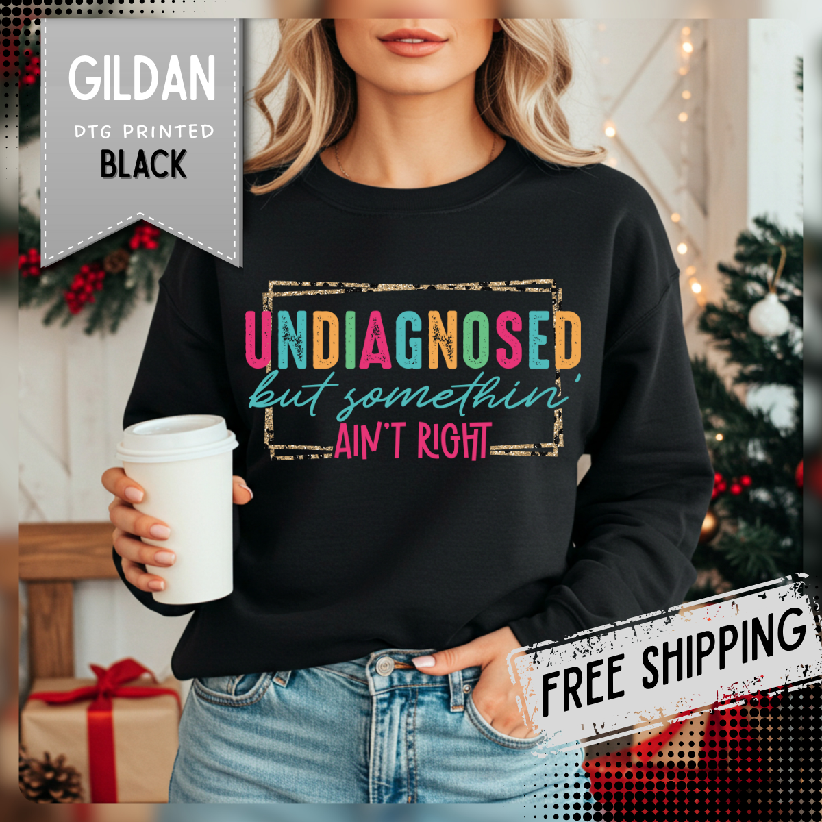 Undiagnosed But Somethin' Ain't Right Funny Mental Health – Gildan Heavy Blend | Trendy Women’s Soft Sweatshirt. Direct to Garment. Printed & Shipped in the USA. Unisex Sizes.