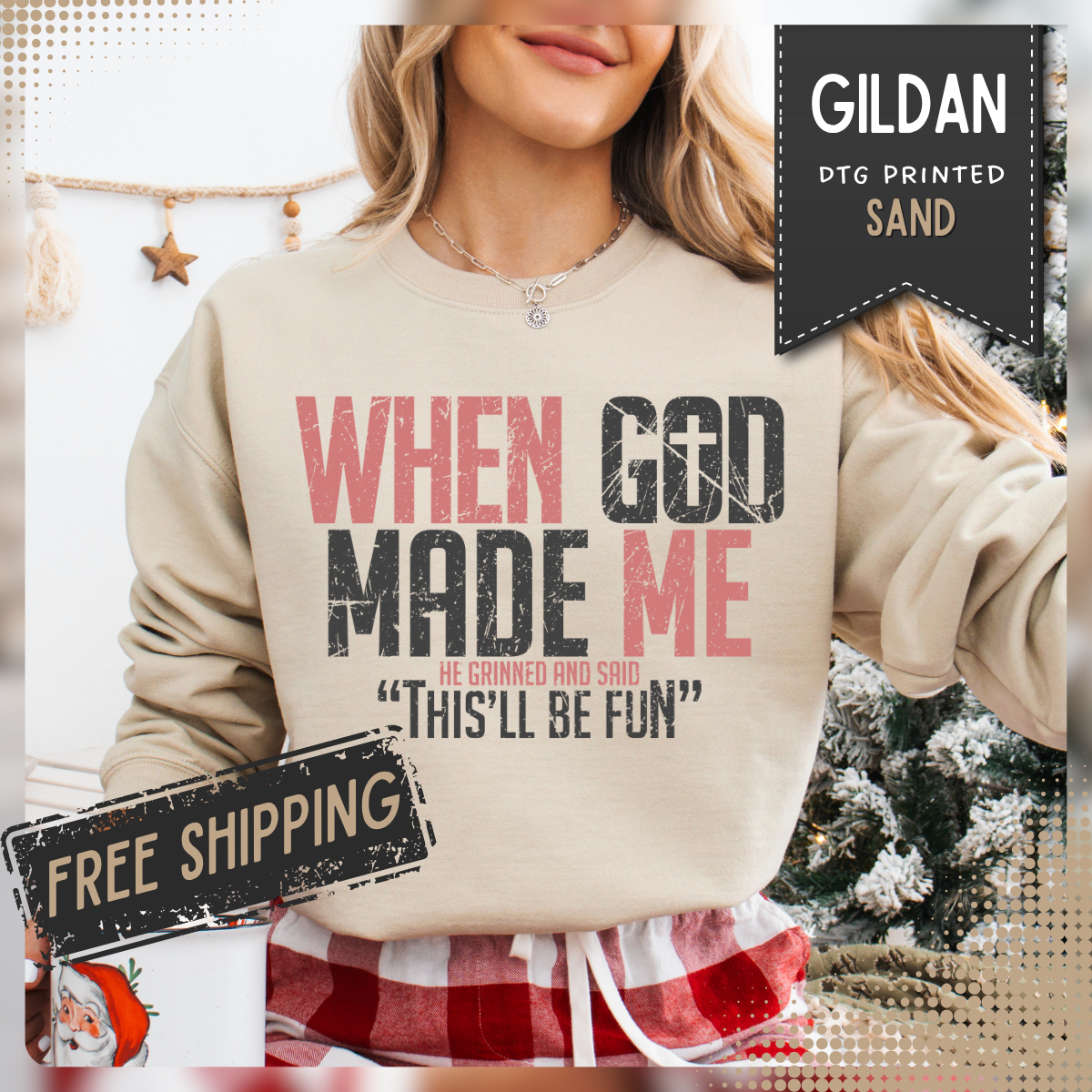 When God Made Me "This'll Be Fun" Christian Faith Distressed – Gildan Heavy Blend | Trendy Women’s and Men's Soft Sweatshirt. Direct to Garment. Printed & Shipped in the USA. Unisex Sizes.