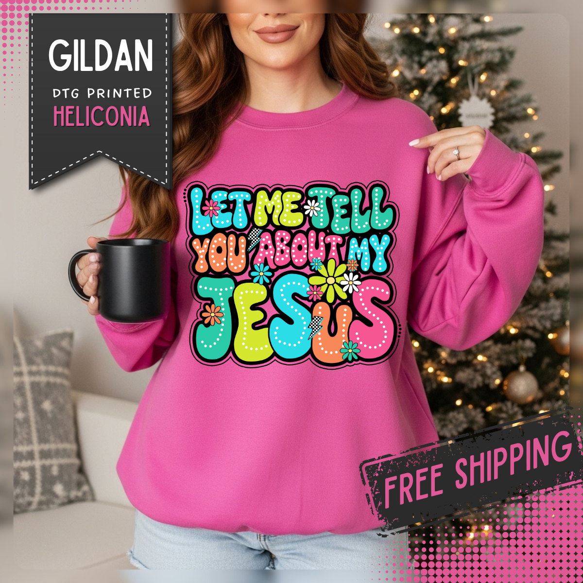 Let Me Tell You About My Jesus - Christian Colorful – Gildan Heavy Blend | Trendy Women’s Soft Sweatshirt. Direct to Garment. Printed & Shipped in the USA. Unisex Sizes.
