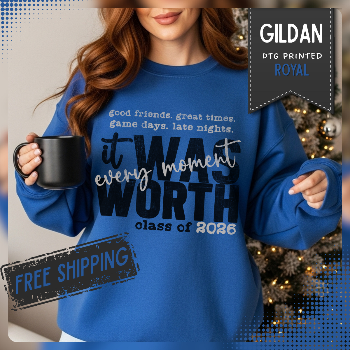 It Was Worth Every Moment | Class of 2026, Graduation – Gildan Heavy Blend | Trendy Women’s and Men's Soft Sweatshirt. Direct to Garment. Printed & Shipped in the USA. Unisex Sizes.