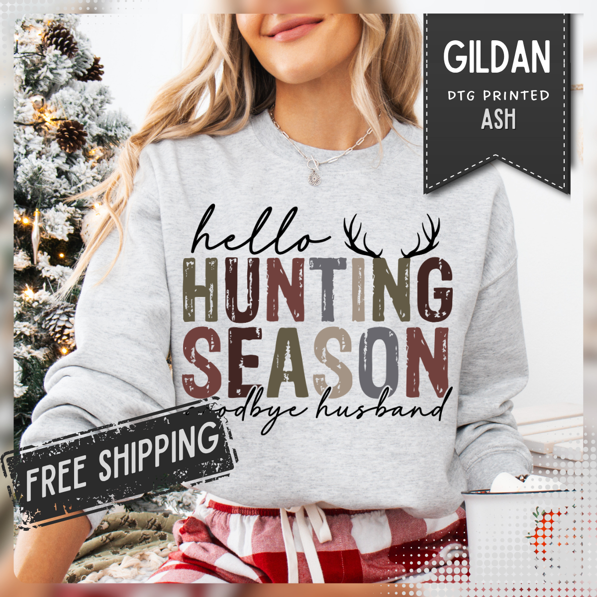 Hello Hunting Season Goodbye Husband Camouflage Wife – Gildan Heavy Blend | Trendy Women’s Soft Sweatshirt. Direct to Garment. Printed & Shipped in the USA. Unisex Sizes.