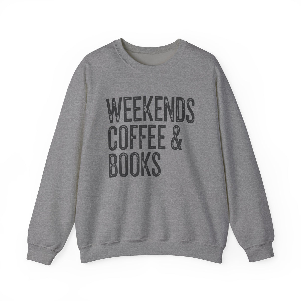 Weekends, Coffee & Books – Gildan Heavy Blend | Trendy Women’s and Men's Soft Sweatshirt. Direct to Garment. Printed & Shipped in the USA. Unisex Sizes.