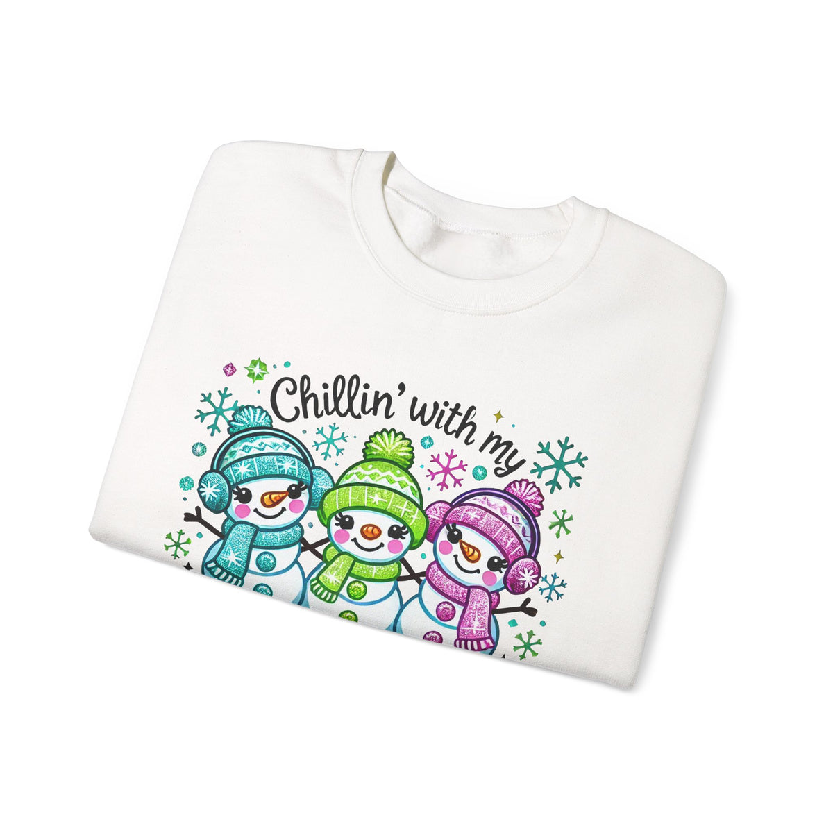 Chillin' With My Snowmies, Winter Snowman – Gildan Heavy Blend | Trendy Women’s Soft Sweatshirt. Direct to Garment. Printed & Shipped in the USA. Unisex Sizes.