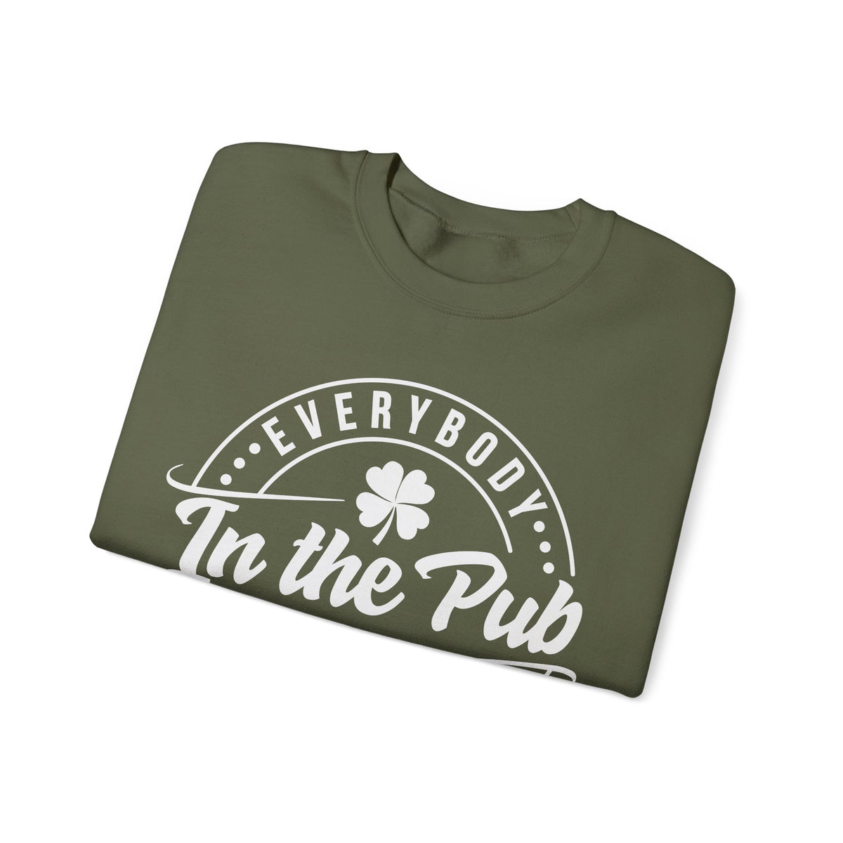 Everybody In The Pub Gettin' Tipsy – Gildan Heavy Blend | Trendy Women’s and Men's Soft Sweatshirt. Direct to Garment. Printed & Shipped in the USA. Unisex Sizes.
