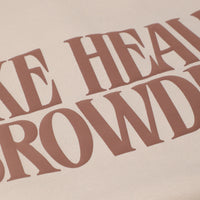 Make Heaven Crowded, Midweight Sweatshirt - Tan with Brown Puff Letters