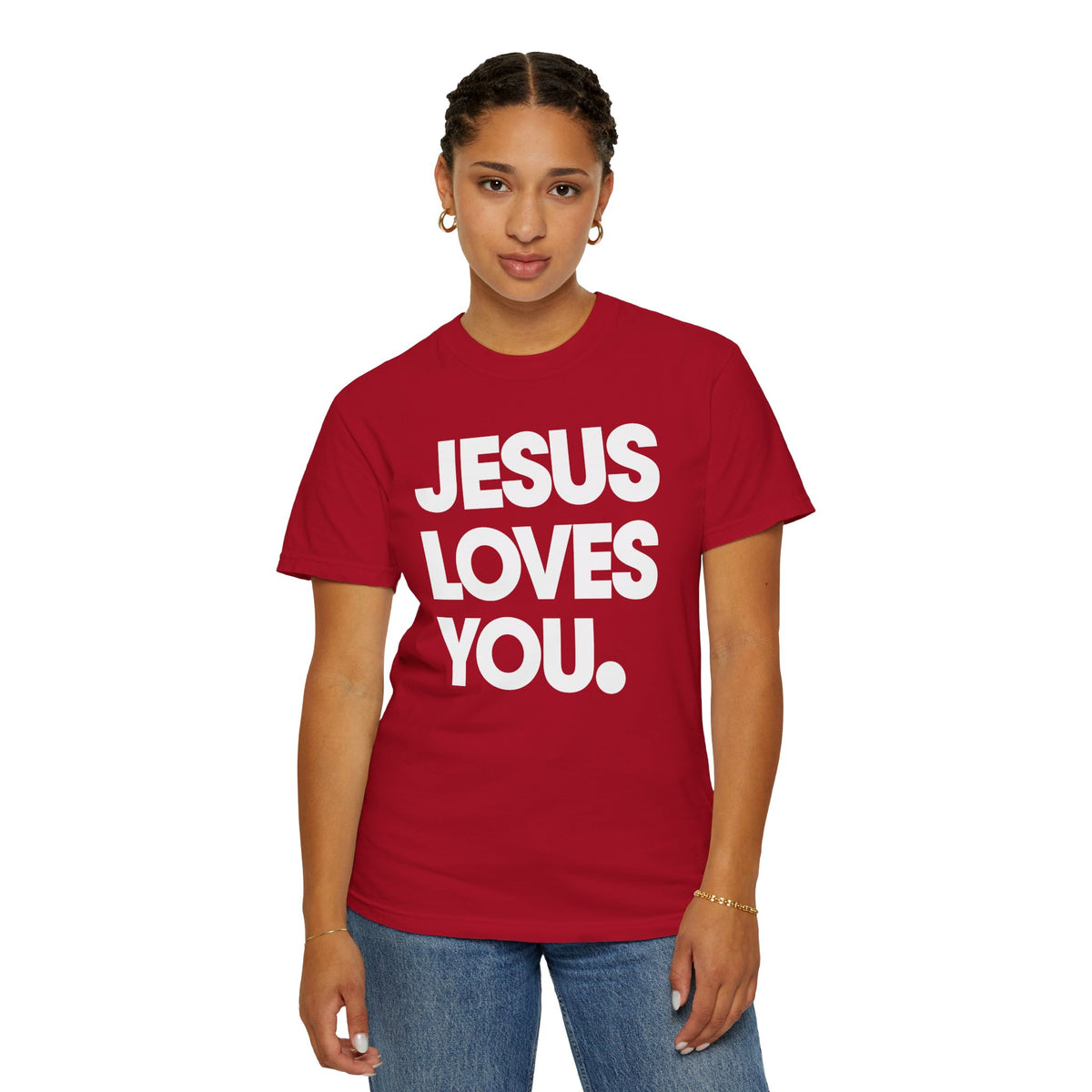 Jesus Loves You - Comfort Colors | Trendy Women's and Men's T-Shirt. Direct to Garment. Printed & Shipped in the USA. Unisex Sizes.