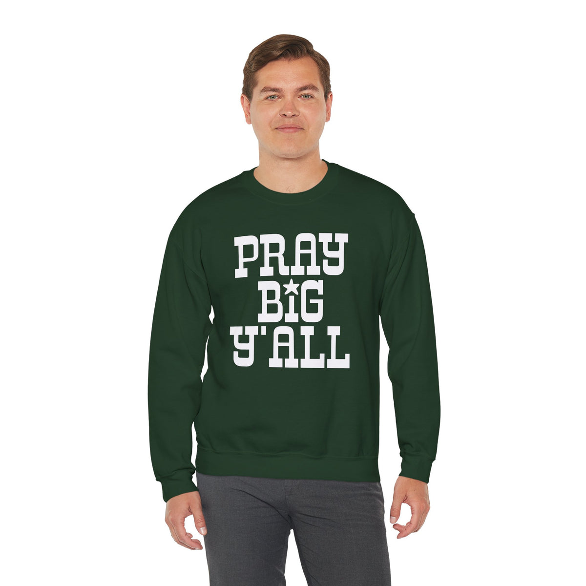 Pray Big Y'all – Gildan Heavy Blend | Trendy Women’s and Men's Soft Sweatshirt. Direct to Garment. Printed & Shipped in the USA. Unisex Sizes.