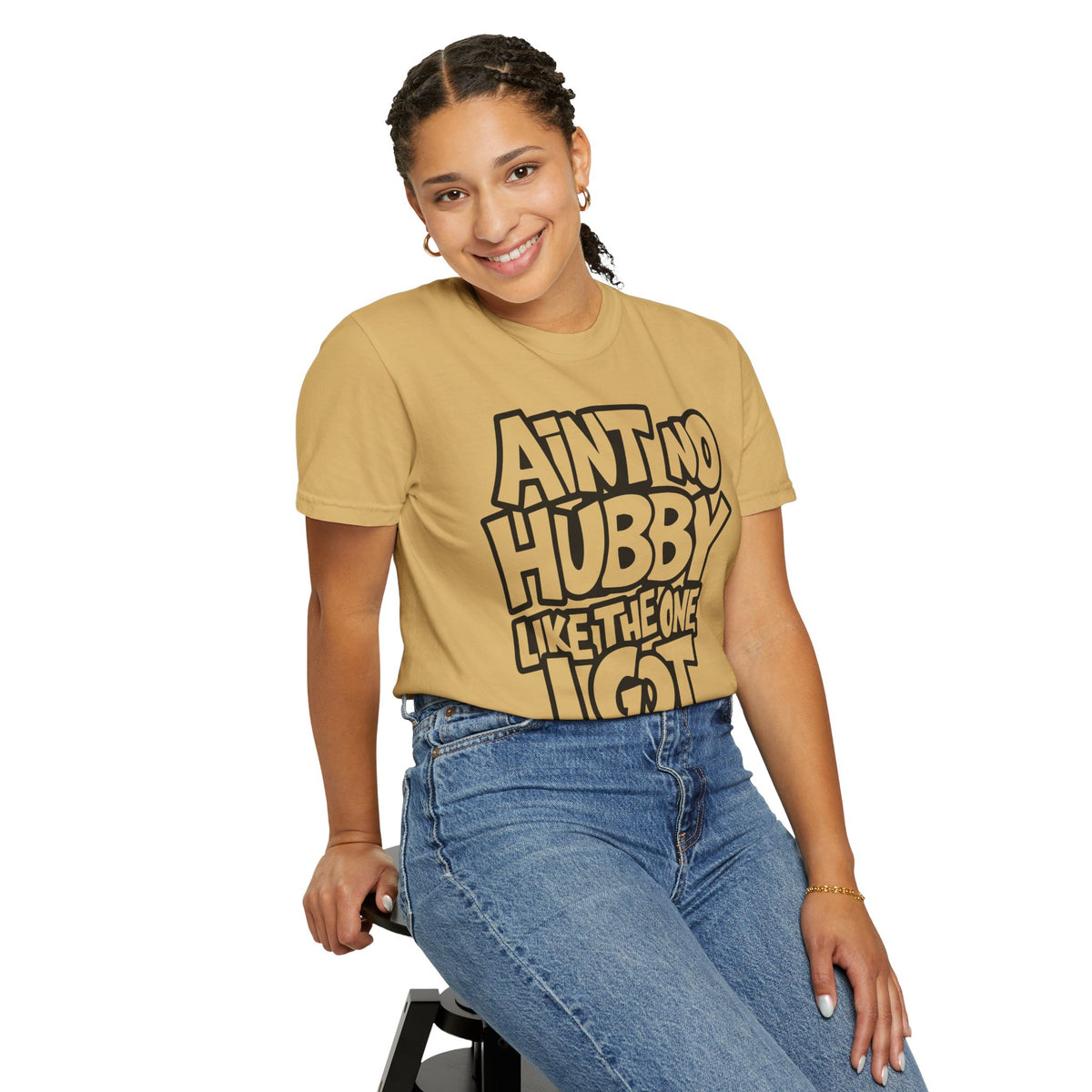 Ain't No Hubby Like The One I Got - Comfort Colors | Trendy Women's T-Shirt. Direct to Garment. Printed & Shipped in the USA. Unisex Sizes.