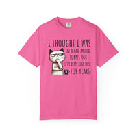I Thought I Was In A Bad Mood, Grumpy Cat - Comfort Colors | Trendy Men's and Women's T-Shirt. Direct to Garment. Printed & Shipped in the USA. Unisex Sizes.