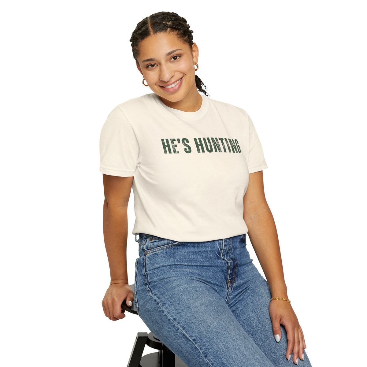 He's Hunting - Distressed - Comfort Colors | Trendy Women's T-Shirt. Direct to Garment. Printed & Shipped in the USA. Unisex Sizes.