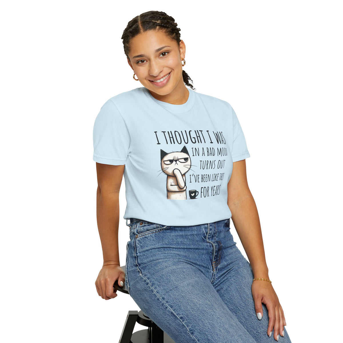 I Thought I Was In A Bad Mood, Grumpy Cat - Comfort Colors | Trendy Men's and Women's T-Shirt. Direct to Garment. Printed & Shipped in the USA. Unisex Sizes.