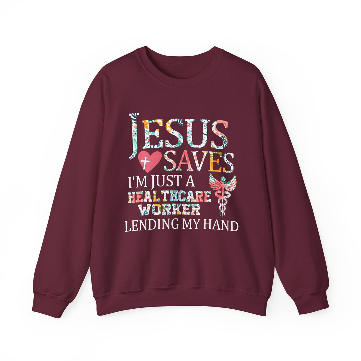 Jesus Saves - Healthcare Worker Lending My Hand – Gildan Heavy Blend | Trendy Women’s Soft Sweatshirt. Direct to Garment. Printed & Shipped in the USA. Unisex Sizes.