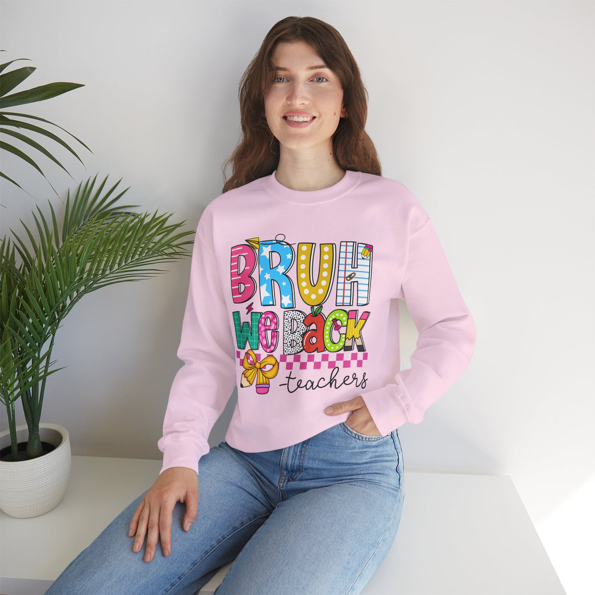 Bruh We Back - Gift For Teachers – Gildan Heavy Blend | Trendy Women’s and Men's Soft Sweatshirt. Direct to Garment. Printed & Shipped in the USA. Unisex Sizes.