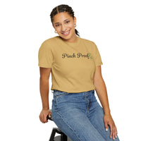 Pinch Proof - Comfort Colors | Trendy Women's and Men's T-Shirt. Direct to Garment. Printed & Shipped in the USA. Unisex Sizes.