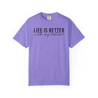 Life Is Better With My Besties - Comfort Colors | Trendy Women's T-Shirt. Direct to Garment. Printed & Shipped in the USA. Unisex Sizes.