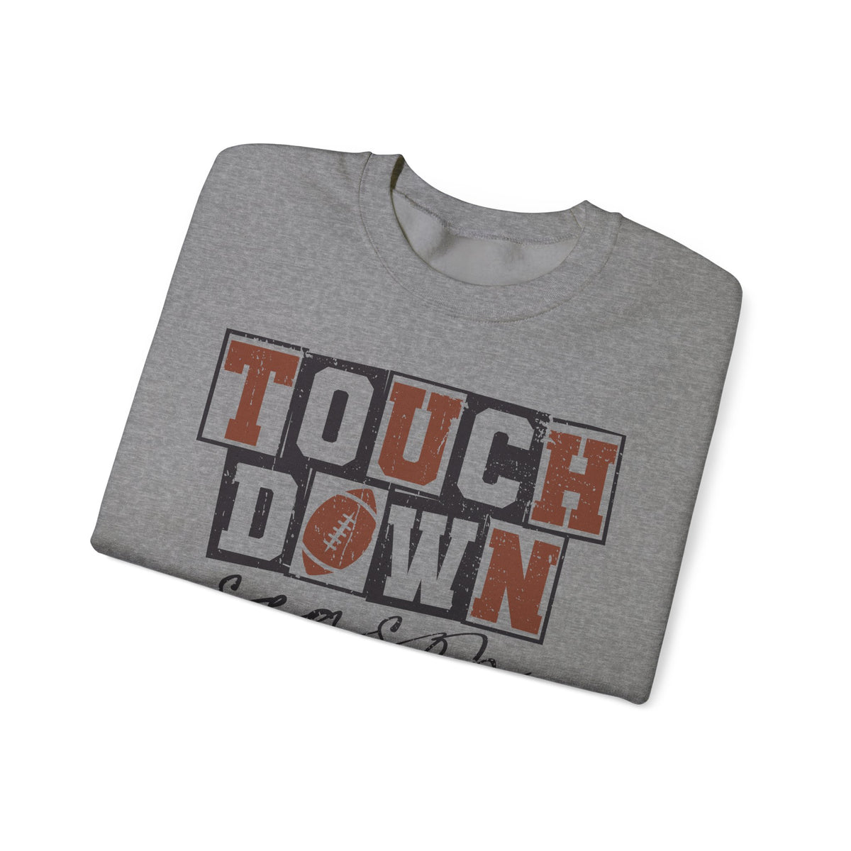 Touchdown Season - Distressed – Gildan Heavy Blend | Trendy Men's and Women’s Soft Sweatshirt. Direct to Garment. Printed & Shipped in the USA. Unisex Sizes.