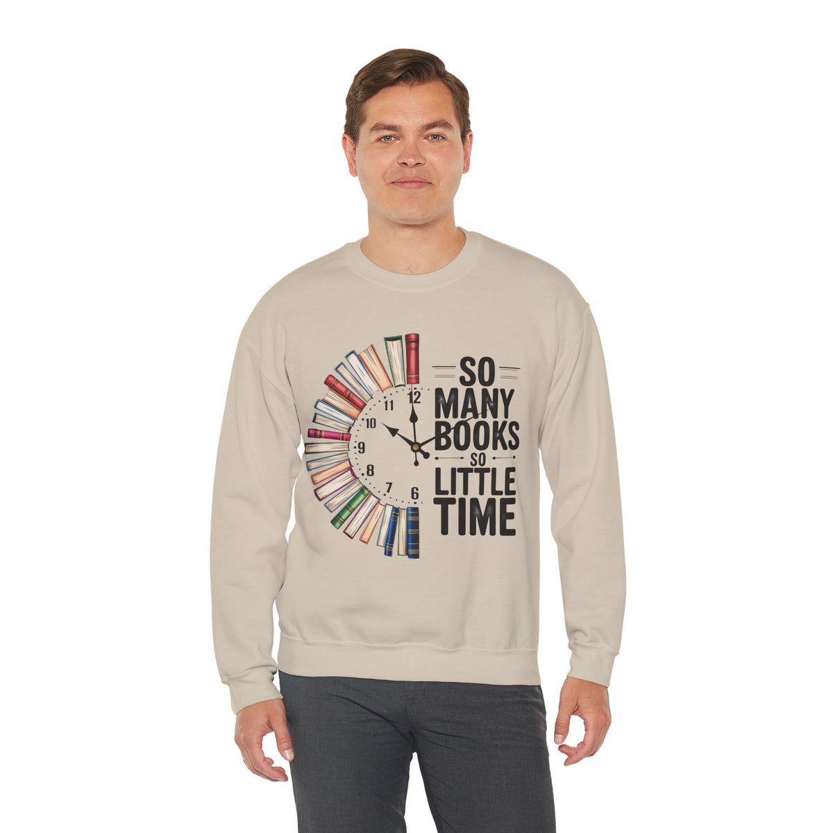 So Many Books So Little Time – Gildan Heavy Blend | Trendy Men's and Women’s Soft Sweatshirt. Direct to Garment. Printed & Shipped in the USA. Unisex Sizes.