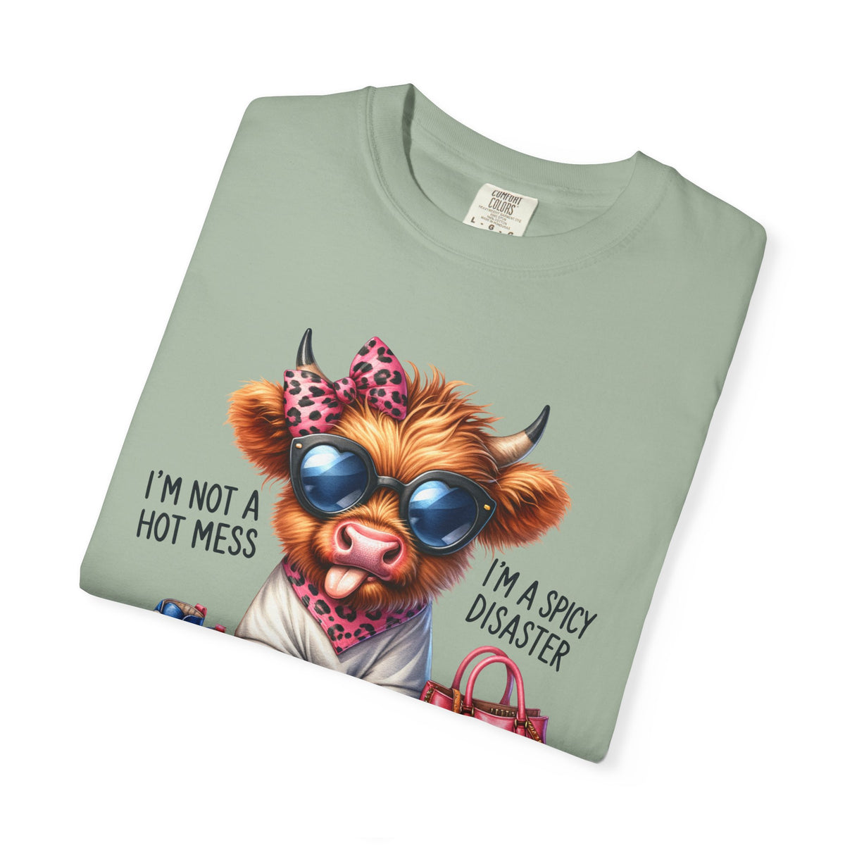 I'm Not a Hot Mess, I'm a Spicy Disaster - Comfort Colors | Trendy Women's T-Shirt. Direct to Garment. Printed & Shipped in the USA. Unisex Sizes.