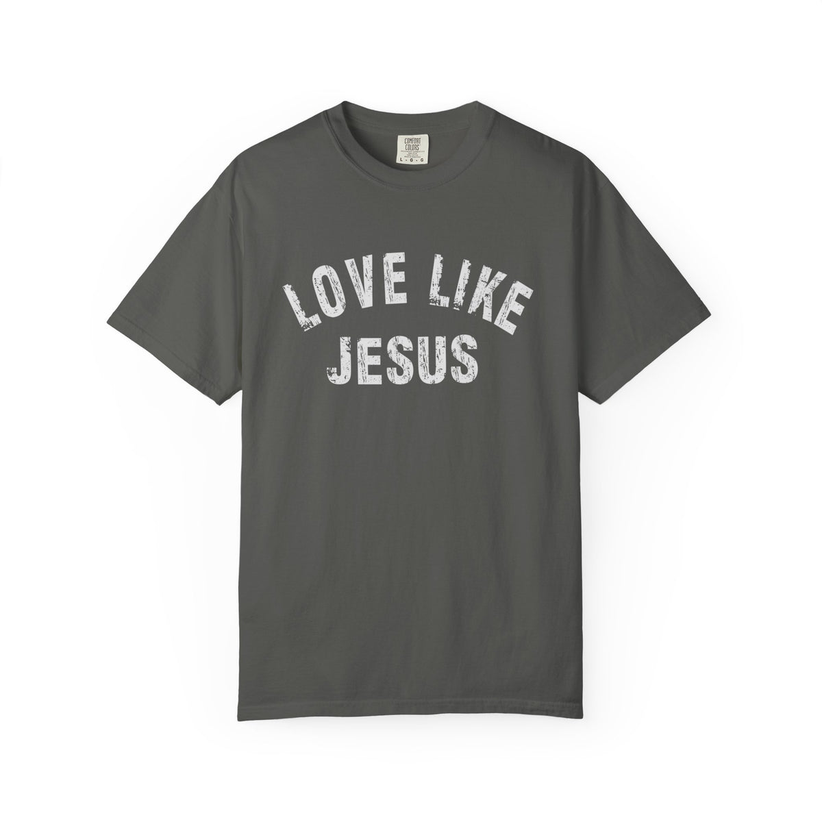 Love Like Jesus - Comfort Colors | Trendy Men's and Women's T-Shirt. Direct to Garment. Printed & Shipped in the USA. Unisex Sizes.
