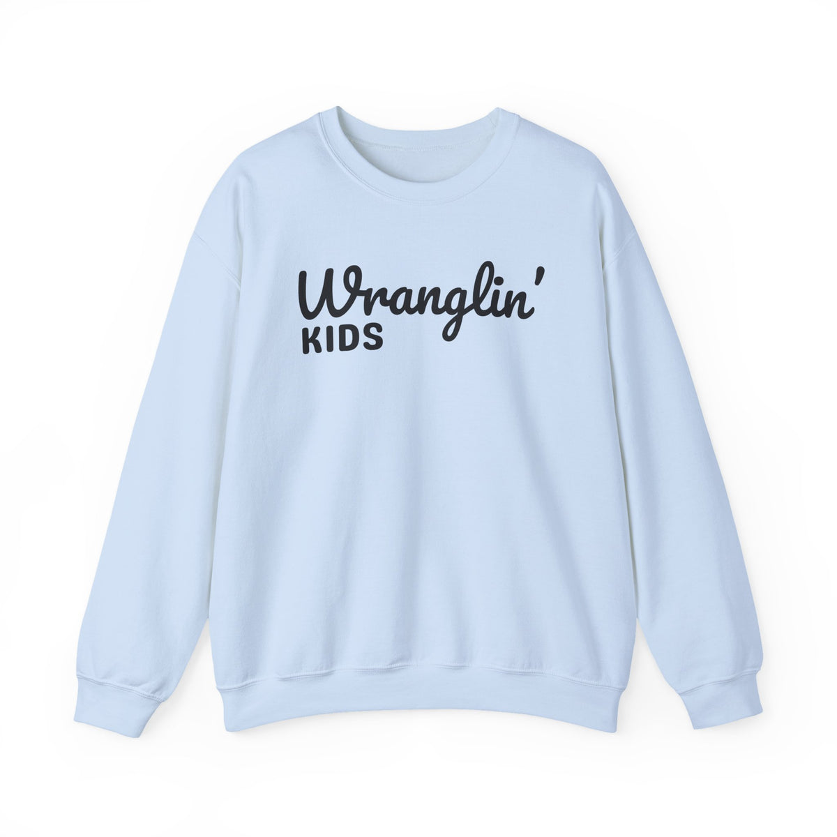 Wranglin' Kids Funny Mom Dad – Gildan Heavy Blend | Trendy Women’s and Men's Soft Sweatshirt. Direct to Garment. Printed & Shipped in the USA. Unisex Sizes.
