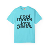 Cool Moms Love Jesus, Vintage - Comfort Colors | Trendy Women's T-Shirt. Direct to Garment. Printed & Shipped in the USA. Unisex Sizes.