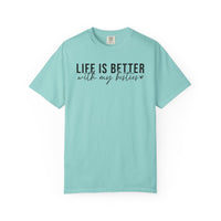 Life Is Better With My Besties - Comfort Colors | Trendy Women's T-Shirt. Direct to Garment. Printed & Shipped in the USA. Unisex Sizes.