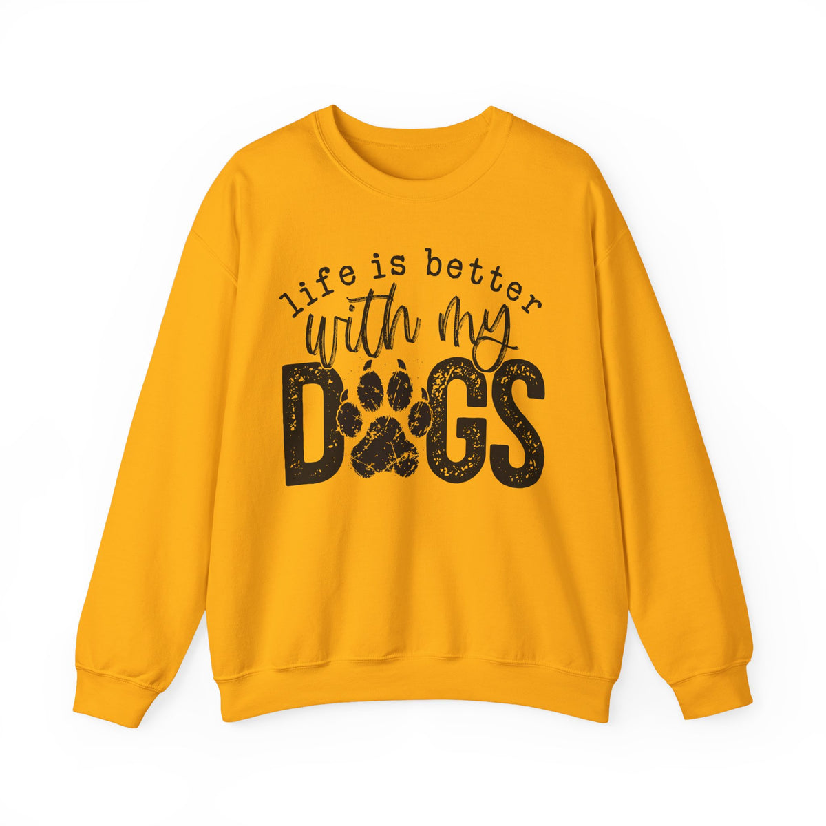 Life Is Better With My Dogs, Distressed – Gildan Heavy Blend | Trendy Women’s and Men's Soft Sweatshirt. Direct to Garment. Printed & Shipped in the USA. Unisex Sizes.