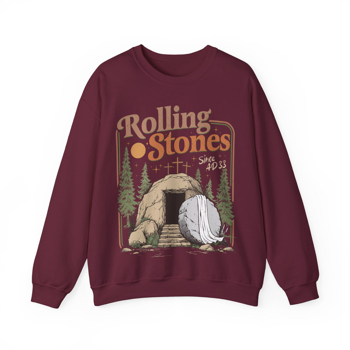 Rolling Stones "Since AD33" Easter Empty Tomb Christian – Gildan Heavy Blend | Trendy Men's and Women’s Soft Sweatshirt. Direct to Garment. Printed & Shipped in the USA. Unisex Sizes.