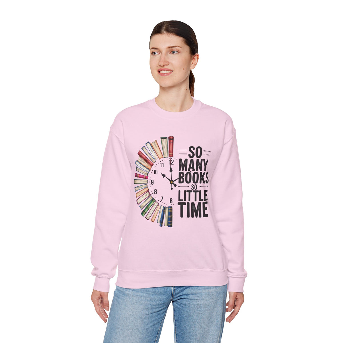 So Many Books So Little Time – Gildan Heavy Blend | Trendy Men's and Women’s Soft Sweatshirt. Direct to Garment. Printed & Shipped in the USA. Unisex Sizes.