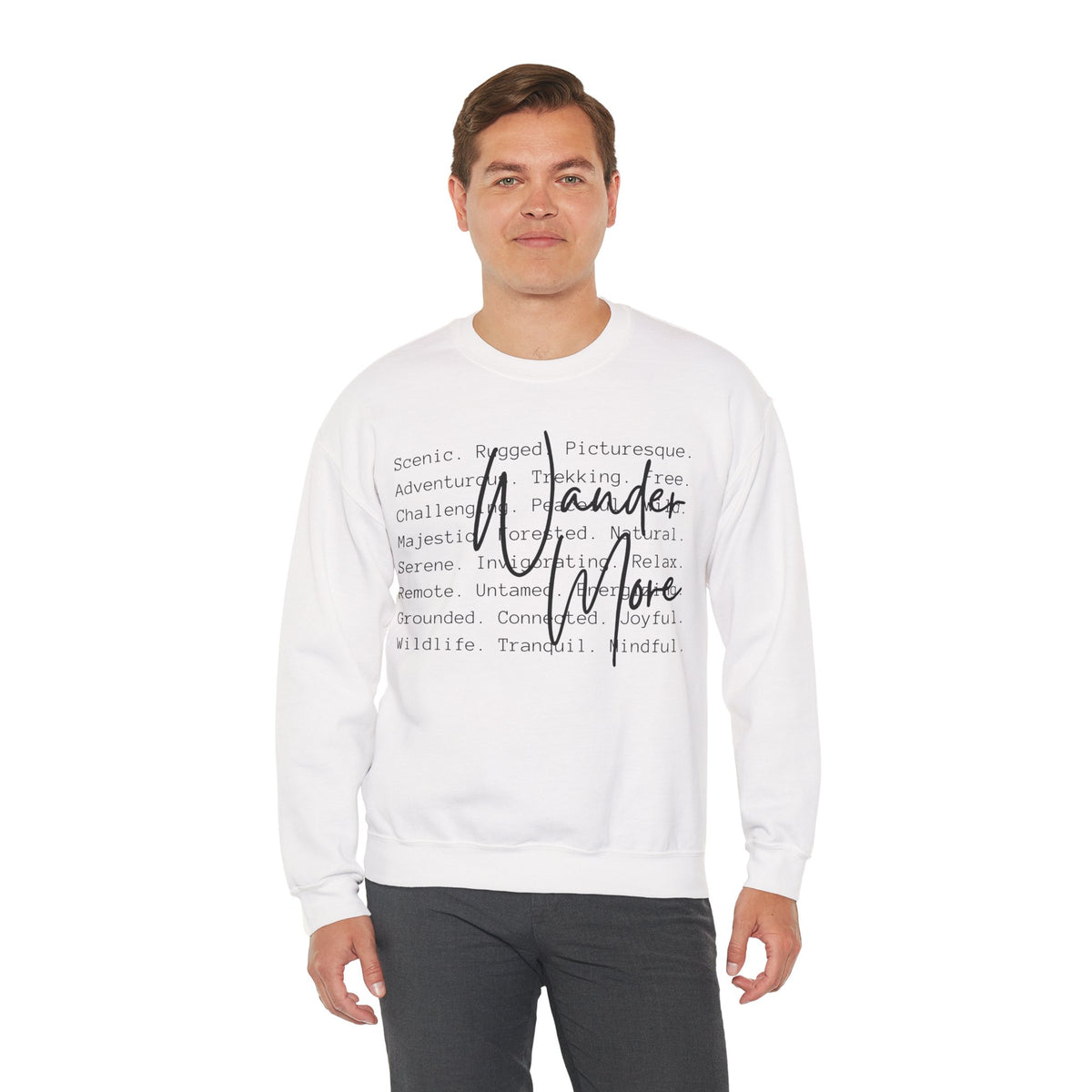 Wander More, Scenic Adventure Typography – Gildan Heavy Blend | Trendy Men's and Women’s Soft Sweatshirt. Direct to Garment. Printed & Shipped in the USA. Unisex Sizes.