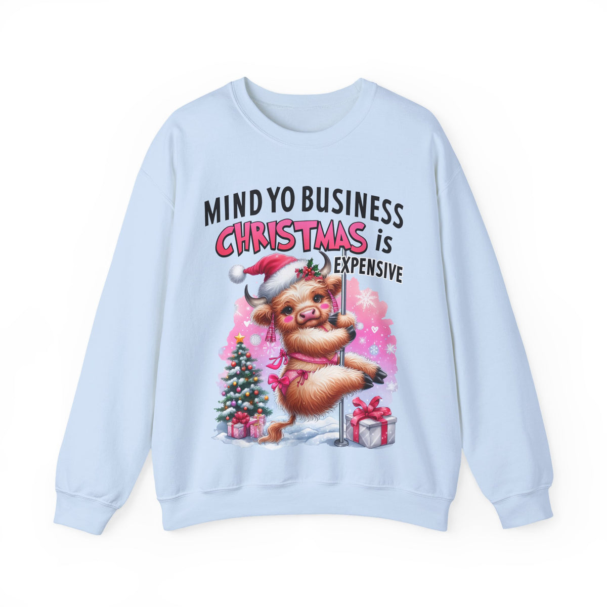 Highland Cow Mind Yo Business Christmas is Expensive – Gildan Heavy Blend | Trendy Women’s Soft Sweatshirt. Direct to Garment. Printed & Shipped in the USA. Unisex Sizes.