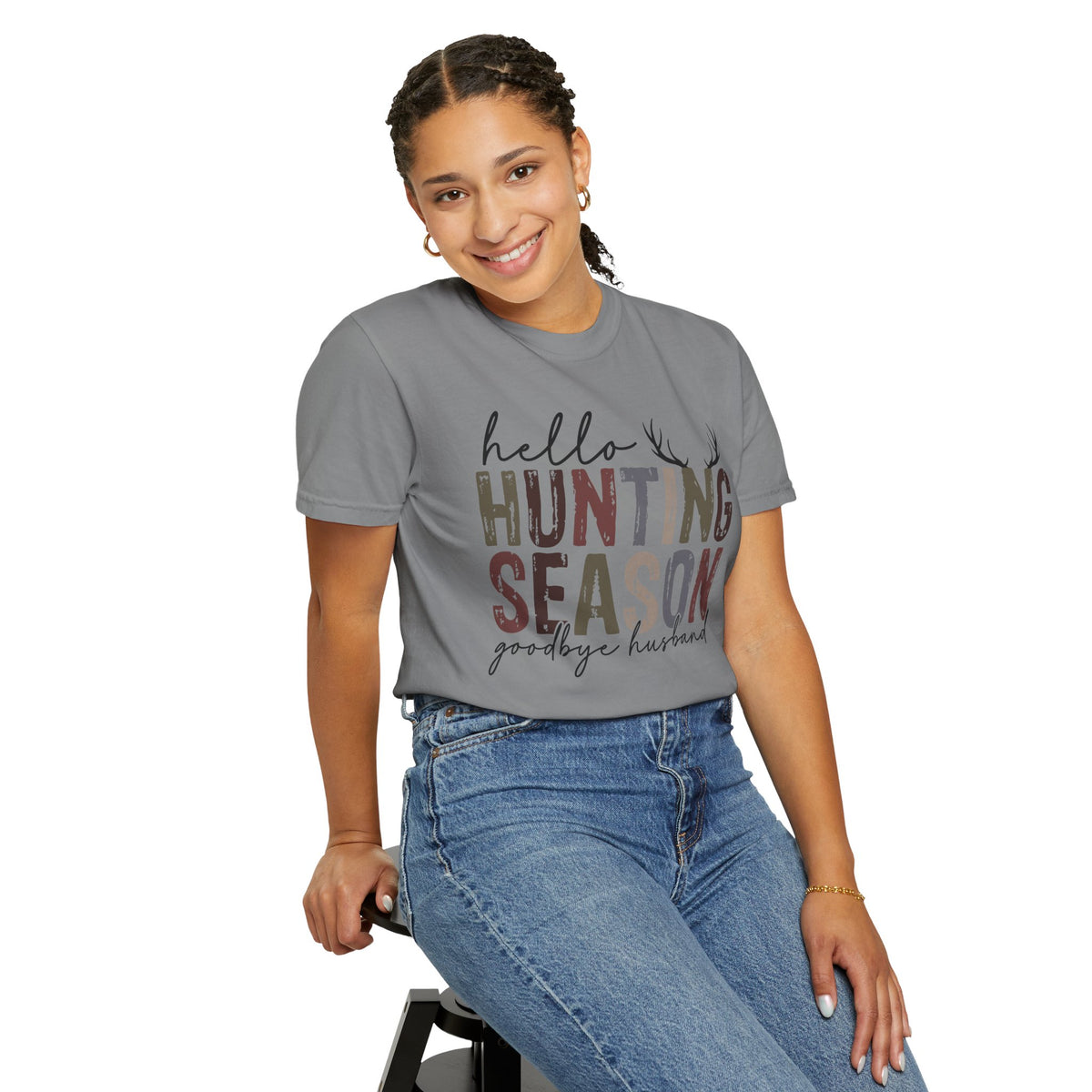 Hello Hunting Season Goodbye Husband Camouflage Wife - Comfort Colors | Trendy Women's T-Shirt. Direct to Garment. Printed & Shipped in the USA. Unisex Sizes.