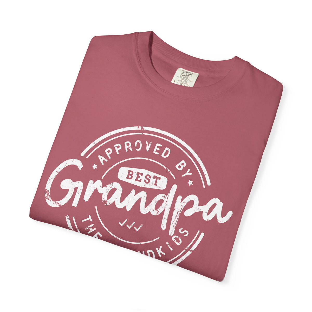 Best Grandpa, Approved by the Grandkids - Comfort Colors | Trendy Men's T-Shirt. Direct to Garment. Printed & Shipped in the USA. Unisex Sizes.