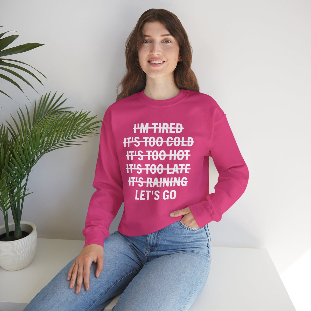No Excuses, Let's Go – Gildan Heavy Blend | Trendy Men's and Women’s Soft Sweatshirt. Direct to Garment. Printed & Shipped in the USA. Unisex Sizes.