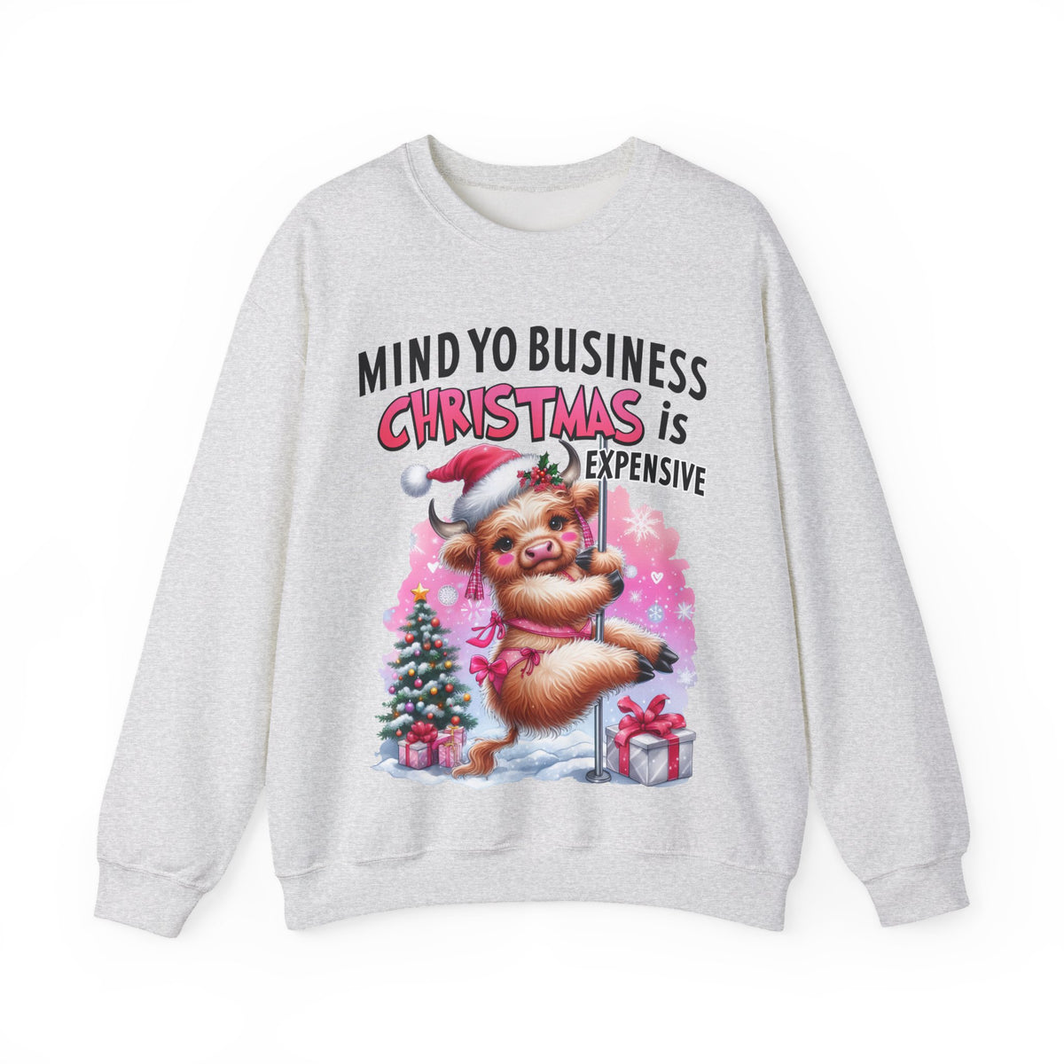 Highland Cow Mind Yo Business Christmas is Expensive – Gildan Heavy Blend | Trendy Women’s Soft Sweatshirt. Direct to Garment. Printed & Shipped in the USA. Unisex Sizes.