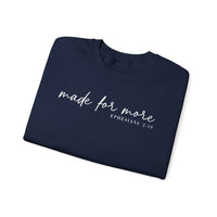 Made For More, Ephesians 2:10 – Gildan Heavy Blend | Trendy Women’s and Men's Soft Sweatshirt. Direct to Garment. Printed & Shipped in the USA. Unisex Sizes.