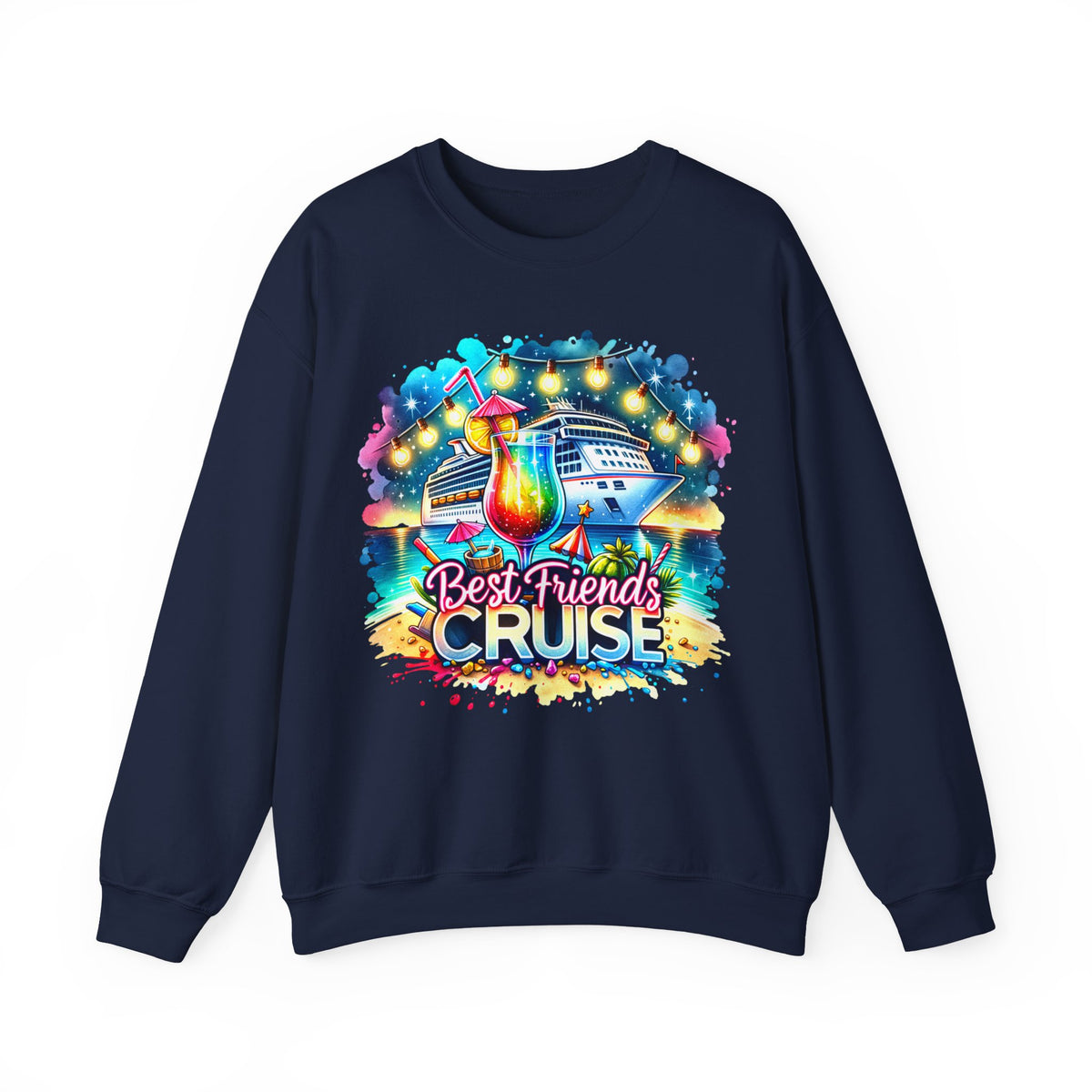 Best Friends Cruise – Gildan Heavy Blend | Trendy Women’s Soft Sweatshirt. Direct to Garment. Printed & Shipped in the USA. Unisex Sizes.