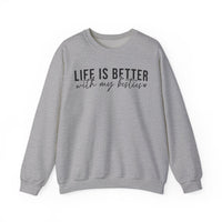 Life is Better With My Besties – Gildan Heavy Blend | Trendy Women’s Soft Sweatshirt. Direct to Garment. Printed & Shipped in the USA. Unisex Sizes.