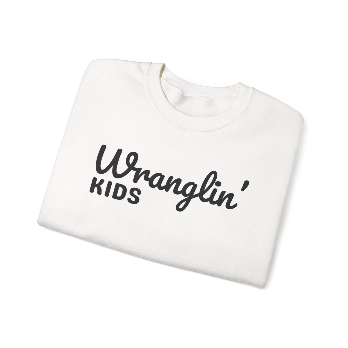 Wranglin' Kids Funny Mom Dad – Gildan Heavy Blend | Trendy Women’s and Men's Soft Sweatshirt. Direct to Garment. Printed & Shipped in the USA. Unisex Sizes.