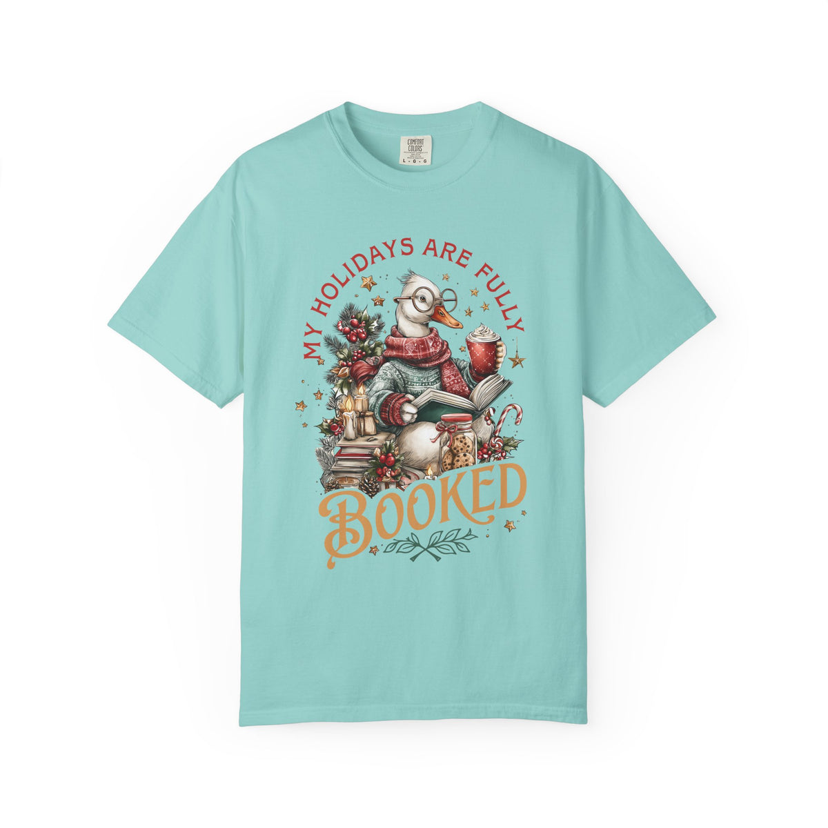 My Holidays Are Fully Booked - Comfort Colors | Trendy Women's T-Shirt. Direct to Garment. Printed & Shipped in the USA. Unisex Sizes.