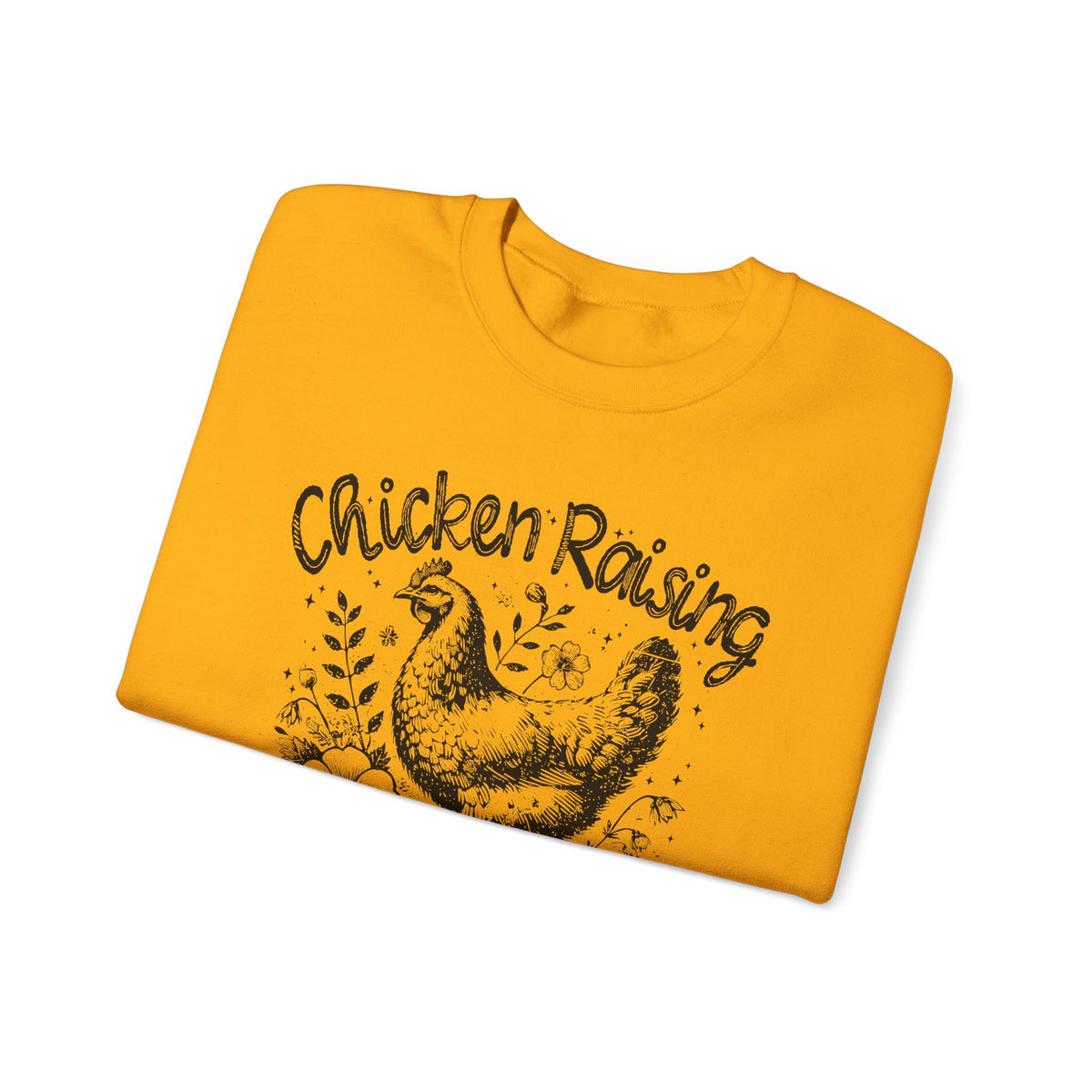 Chicken Raising and Jesus Praising – Gildan Heavy Blend | Trendy Men's and Women’s Soft Sweatshirt. Direct to Garment. Printed & Shipped in the USA. Unisex Sizes.