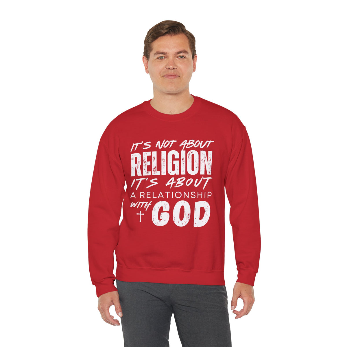 It's Not About Religion, It's About a Relationship with God – Gildan Heavy Blend | Trendy Men's and Women’s Soft Sweatshirt. Direct to Garment. Printed & Shipped in the USA. Unisex Sizes.